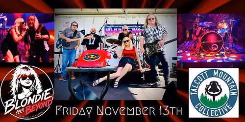 Blondie & Beyond Live at Talcott MTN Collective (Simsbury CT)