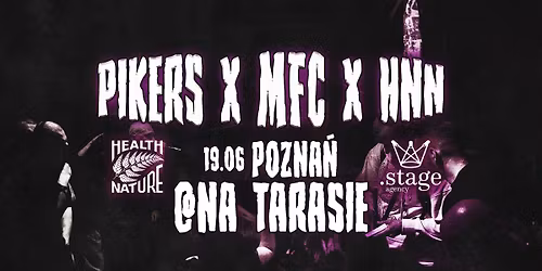 PIKERS x MFC x HNN \/\/ POZNA\u0143 @NA TARASIE