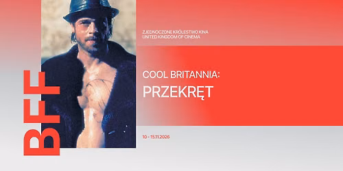 COOL BRITANNIA: PRZEKR\u0118T na rozgrzewk\u0119 przed BFF w Kinie Muza | 30.07