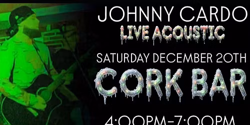 JOHNNY CARDO LIVE ACOUSTIC - CORK BAR 12\/20\/25