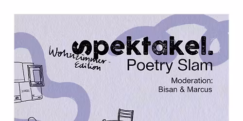 Spektakel Poetry Slam \/ Wohnzimmer Edition \/\/\/ aaltra