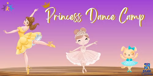 STAR Summer Camp: Princess Dance Camp (Grades K-3)