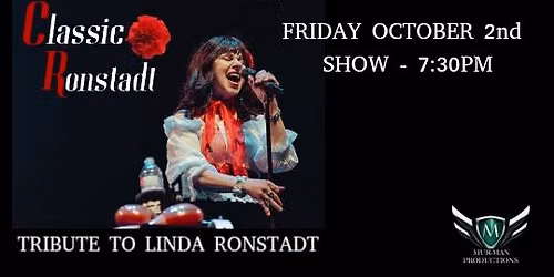 Classic Ronstadt the Legacy & Music of Linda Ronstadt
