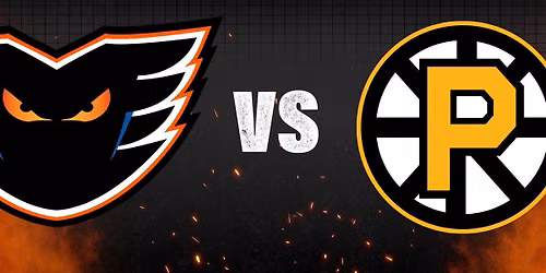 Lehigh Valley Phantoms v Providence Bruins