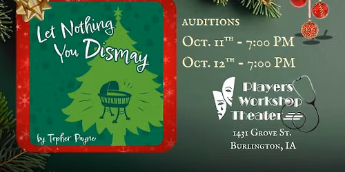 Open Auditions: "Let Nothing You Dismay" by Topher Payne