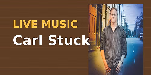 Live music with Carl Stuck