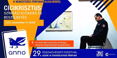 CICIKRISZTUS-SZ\u00cdNH\u00c1ZI EL\u0150AD\u00c1S \u00c9S BESZ\u00c9LGET\u00c9S\/ 29.ANNO \u00d6SSZM\u0170V\u00c9SZETI FESZTIV\u00c1L