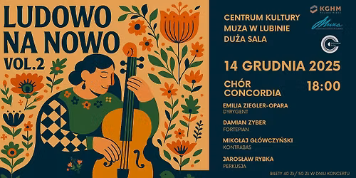 Ludowo na nowo vol. 2 \u2013 Ch\u00f3r Concordia z zespo\u0142em \u2013 koncert