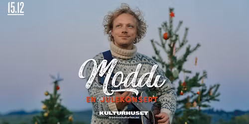 En julekonsert med Moddi \/\/ Drammen kulturhus \u2013 F\u00e5 billetter!