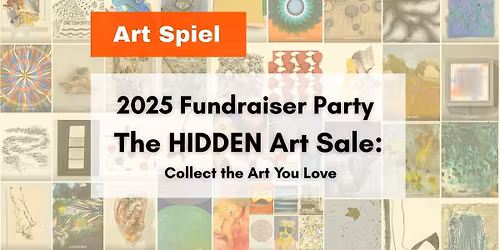 Art Spiel 2025 Fundraiser - The Hidden Art Sale: Collect the Art You Love