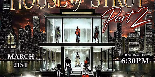 House of Strut Show pt. 2