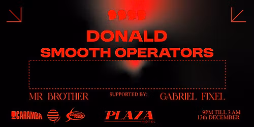 CARAMBA, E-SERIES & COASTAL WAXX PRES: Donald (IT) & Smooth Operators (FR)