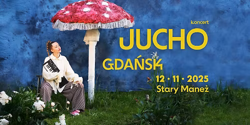 JUCHO - GDA\u0143SK - koncert - STARY MANE\u017b 