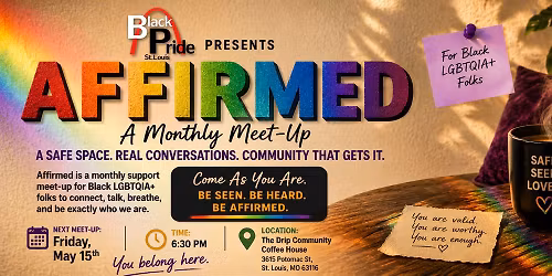Affirmed: A Monthly Meet-Up (Black Pride St. Louis)