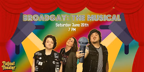 Broadgay: The Musical
