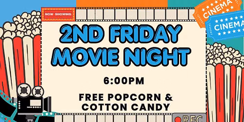 2nd Fridays Summer Movie Night 