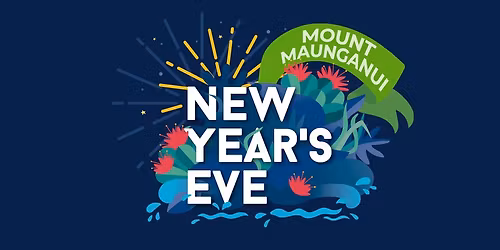New Year's Eve Community Celebration - Mount Maunganui