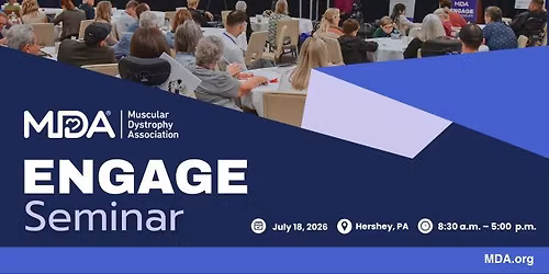 MDA Engage Community Seminar with Penn State Health