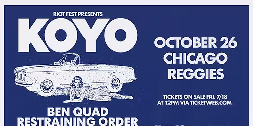 KOYO w\/ Ben Quad, Restraining Order, and Leaving Time