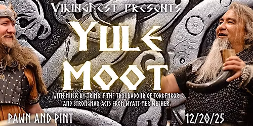 Vikingfest Yule Moot at Pawn and Pint