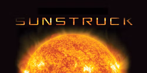 Planetarium Show: Sunstruck