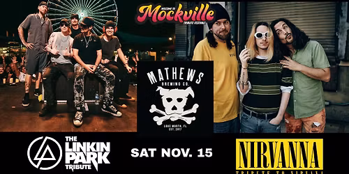 Welcome to Mockville Tribute Fest feat. Nirvanna and The Linkin Park Tribute Band @ Mathews Brewing