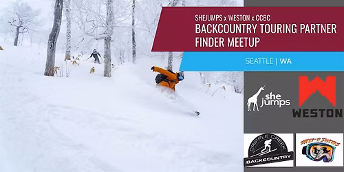 SheJumps x Weston X CCBC | Backcountry Touring Partner Finder Meetup | WA