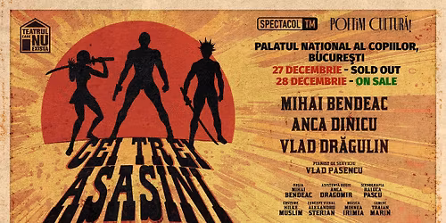 2x BUCURE\u0218TI: Cei trei asasini \/\/ Mihai Bendeac, Anca Dinicu, Vlad Dr\u01cegulin