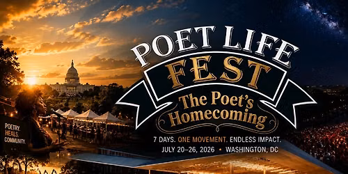 Poet Life Fest | The Poet\u2019s Homecoming