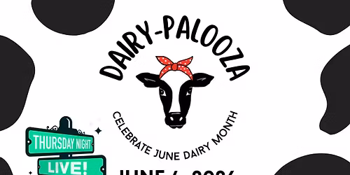 Dairy-Palooza at Thursday Night Live 2026