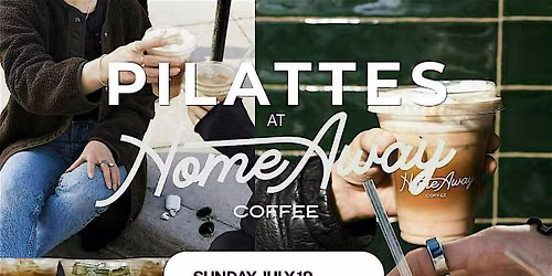Pilattes at Home Away Coffee