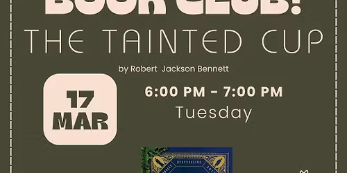 March Book Club for "The Tainted Cup"