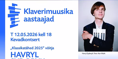 Klaverimuusika aastaajad. Kevadkontsert. Havryl Sydoryk