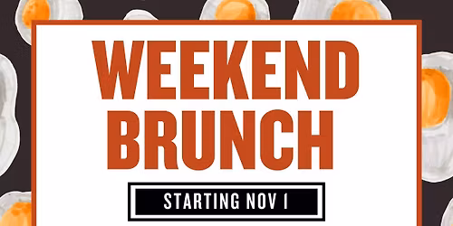 WEEKEND BRUNCH