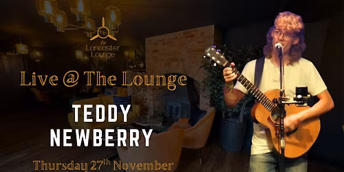 Live @ The Lounge - Teddy Newberry