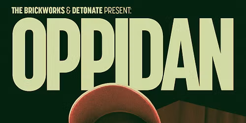 The Brickworks: OPPIDAN