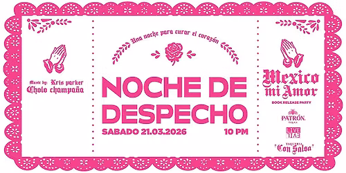 Noche de Despecho - Mexico mi Amor Release Party