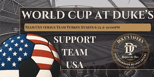 World Cup @ Duke's: Team USA vs Team Turkey