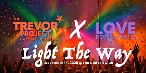 Light The Way - A Musical Celebration for LGBTQ+ Youth 