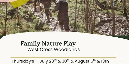 Family Nature Play - West Cross woods 