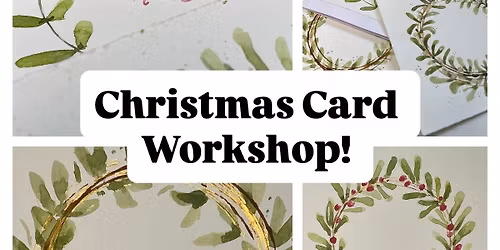 Mistletoe Wreath Christmas Card Workshop