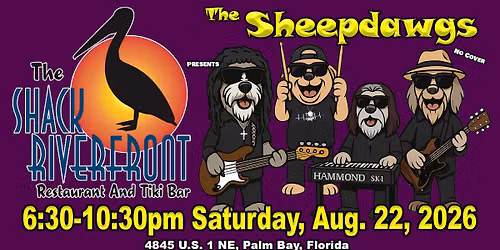 THE SHACK \/ SHEEPDAWGS - SAT AUG 22 2026