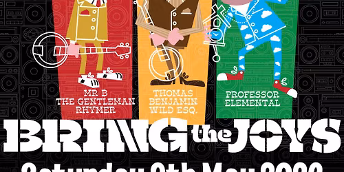 Professor Elemental + Mr B The Gentleman Rhymer + Thomas Benjamin Wild Esq.