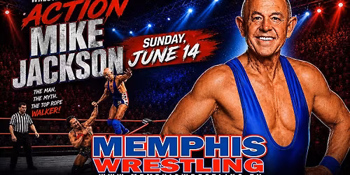 JUNE 14 | Action Mike Jackson is coming to Memphis Wrestling!