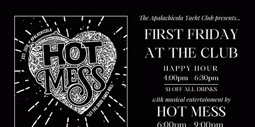 First Fridays with Hot Mess @ AYC