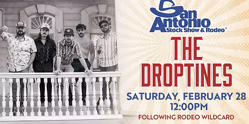 San Antonio Stock Show & Rodeo Wildcard Followed By The Droptines