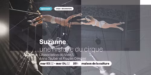 SPECTACLE - Suzanne : une histoire du cirque