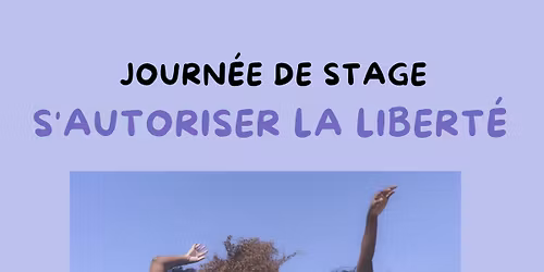Journ\u00e9e de stage s'autoriser la libert\u00e9 par la danse, le chant intuitif et les bains sonores