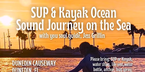\ud83c\udf0a\ud83c\udfc4\u200d\u2640\ufe0fSUP & KAYAK OCEAN SOUND JOURNEY AT SEA\ud83c\udf0a\ud83c\udf05