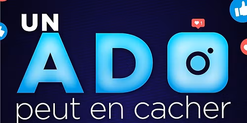 UN ADO PEUT EN CACHER UN AUTRE